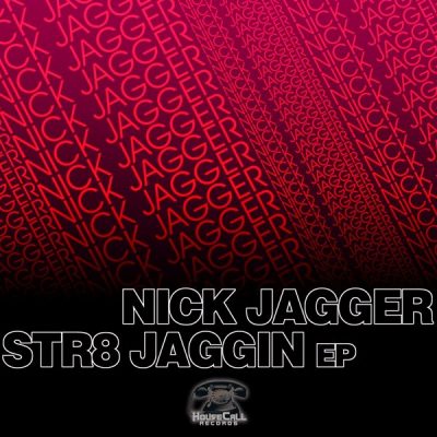 00-Nick Jagger-Str8 Jaggin HCR014-2013--Feelmusic.cc