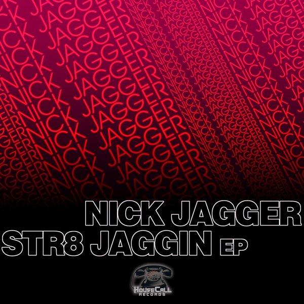 Nick Jagger - Str8 Jaggin
