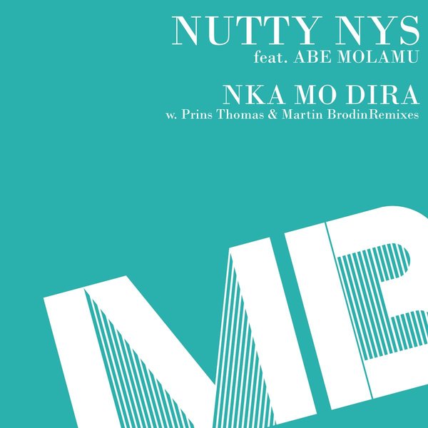 Nutty Nys feat. Abe Molamu - Nka Mo Dira