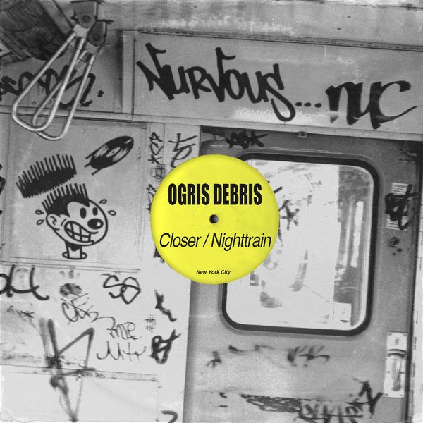 Ogris Debris - Closer - Nighttrain