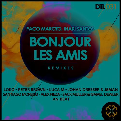 Paco Maroto Inaki Santos - Bonjour Les Amis 2013