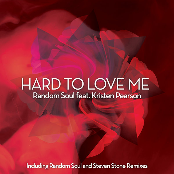 Random Soul Ft Kristen Pearson - Hard To Love Me