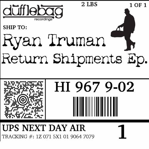 Ryan Truman - Return Shipments Ep