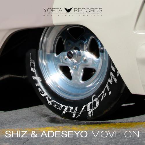 Shiz & Adeseyo - Move On