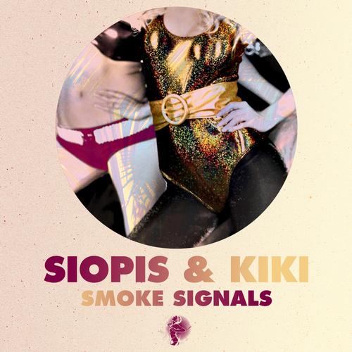 Siopis & Kiki - Smoke Signals