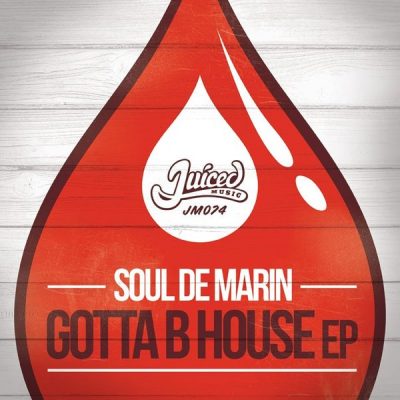 00-Soul De Marin-Gotta B House EP JM074-2013--Feelmusic.cc