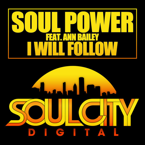 Soul Power & Ann Bailey - I Will Follow