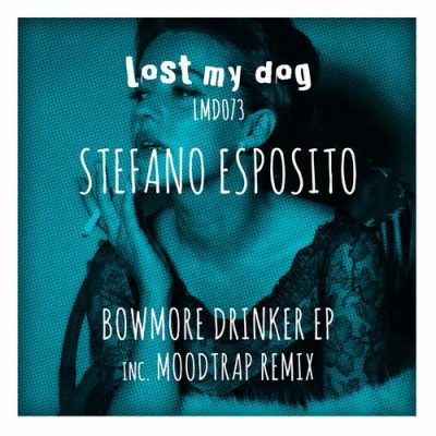 00-Stefano Esposito-Bowmore Drinker EP LMD073-2013--Feelmusic.cc
