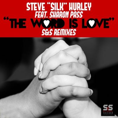 00-Steve Silk Hurley Ft. Sharon Pass-The Word Is Love (S&S Remixes) SSR1301000-2013--Feelmusic.cc