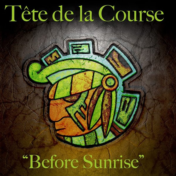Tete De La Course - Before Sunrise