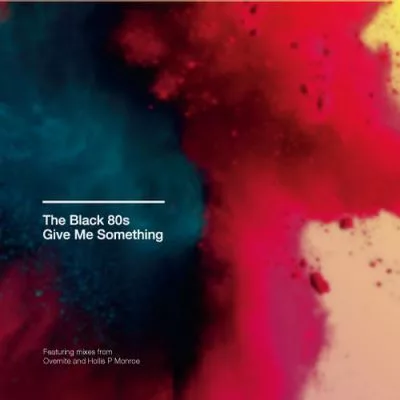 00-The Black 80s-Give Me Something AL011-2013--Feelmusic.cc