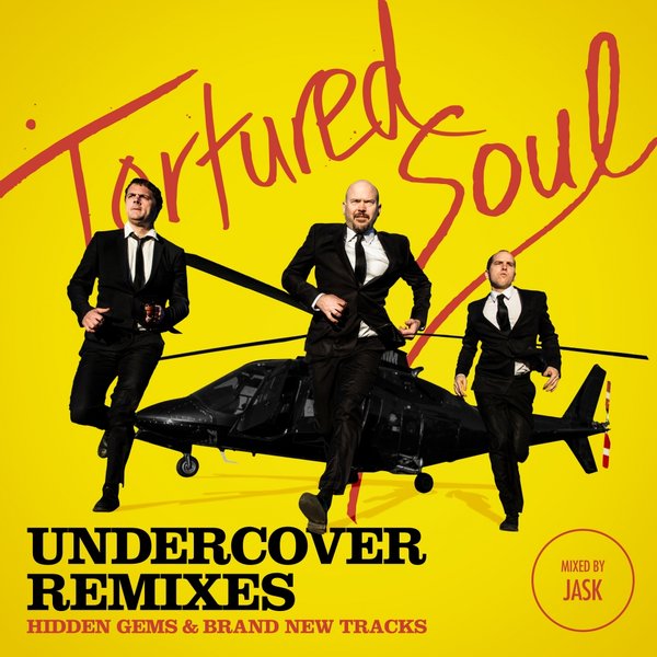 Tortured Soul - Undercover Remixes (Mixed By Jask)