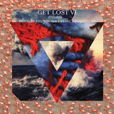 00-VA-Get Lost VI Mixed By Totally Enormous Extinct Dinosaurs CRMCD024D-2013--Feelmusic.cc