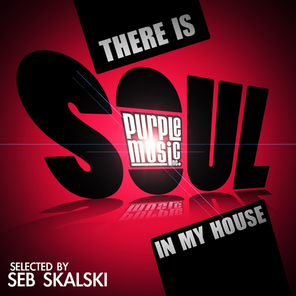 VA - Seb Skalski - There Is Soul In My House