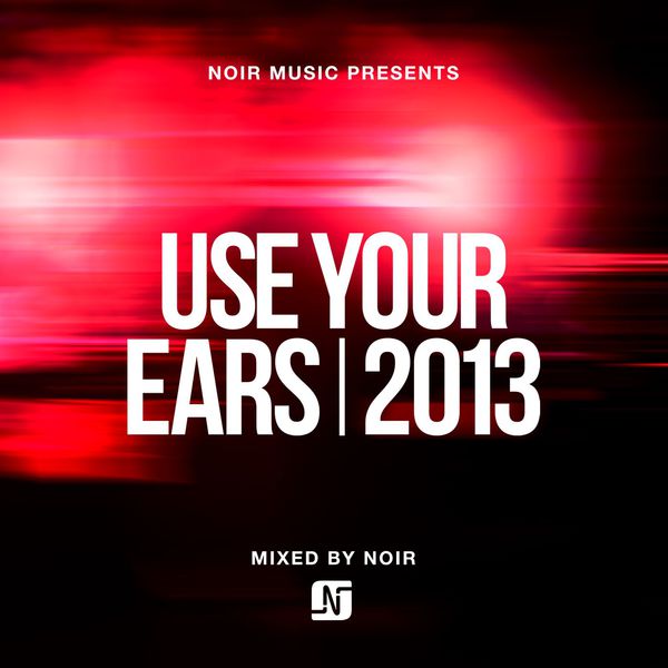 VA - Use Your Ears 2013
