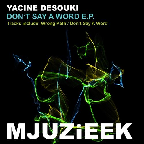 Yacine Dessouki - Don't Say A Word E.P.