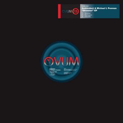 00-Ambivalent & Michael L Penman-Shimmer EP OVM232-2013--Feelmusic.cc