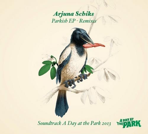 Arjuna Schiks - Parkish EP. Remixes