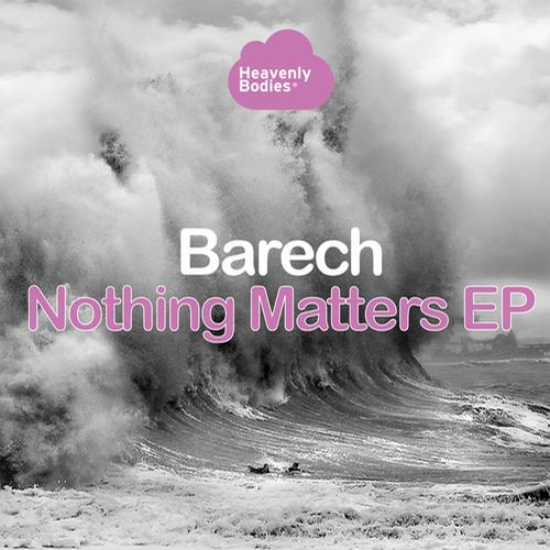 Barech - Nothing Matters EP