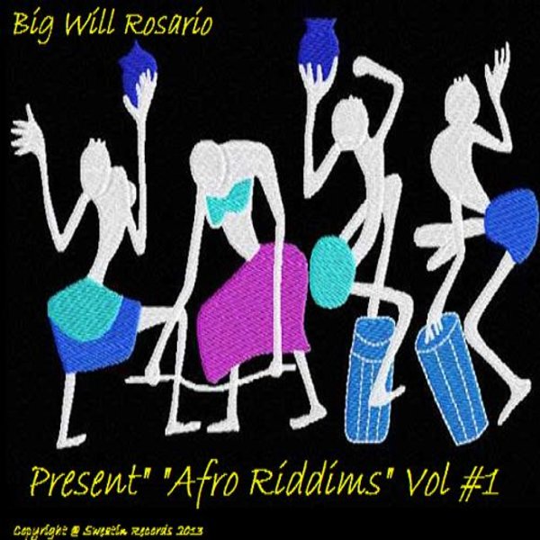 Big Will Rosario - Afro Riddims Vol 1