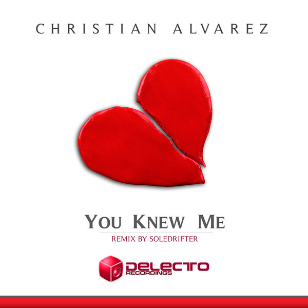 Christian Alvarez - You Knew Me
