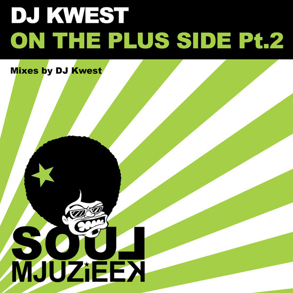 DJ Kwest - On The Plus Side Pt.2