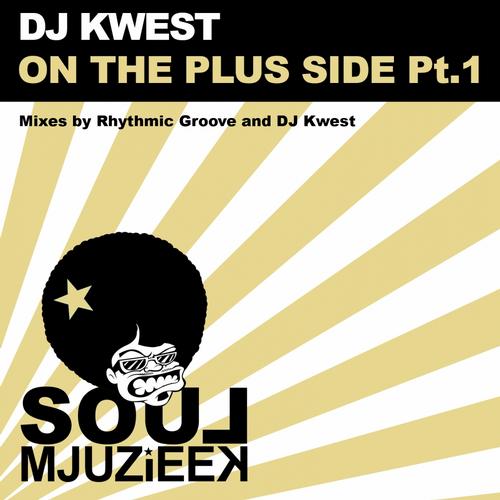 DJ Kwest - On The Plus Side