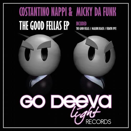 DJ Micky Da Funk & Costantino Nappi - The Good Fellas Ep