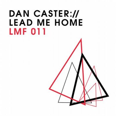 00-Dan Caster-Lead Me Home LMF011-2013--Feelmusic.cc