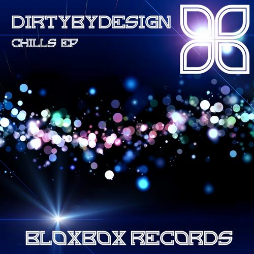 Dirtybydesign - Chills EP