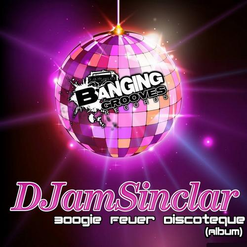 Djamsinclar - Boogie Fever Discoteque