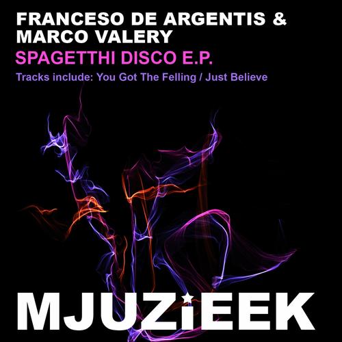 Francesco De Argentis & Marco Valery - Spagetthi Disco E.P.