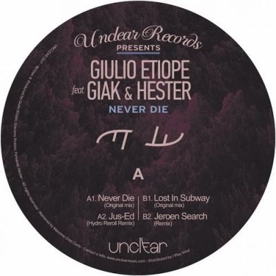 00-Giulio Etiope Ft Giak & Hester-Never Die UNCLEAR007-2013--Feelmusic.cc