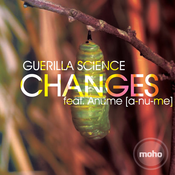 Guerilla Science & Anume - Changes