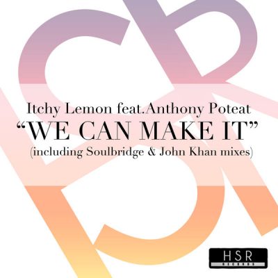00-Itchy Lemon Ft Anthony Poteat-We Can Make It HSRR001-2013--Feelmusic.cc