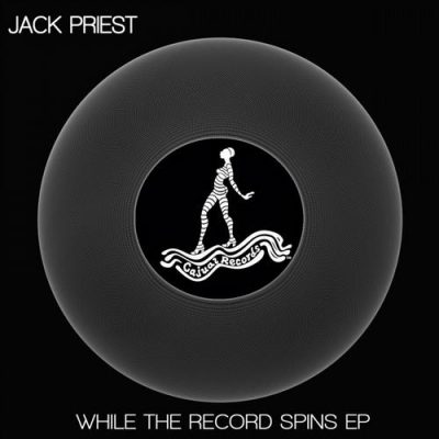 00-Jack Priest-While The Record Spins EP CAJ357-2013--Feelmusic.cc