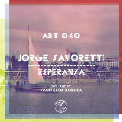 00-Jorge Savoretti-Esperanza ABT040-2013--Feelmusic.cc