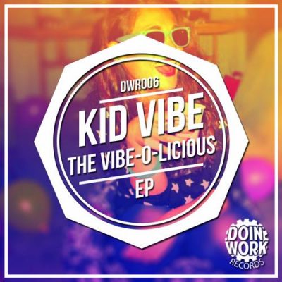 00-Kid Vibe-The Vibe-O-Licious EP DWR006-2013--Feelmusic.cc