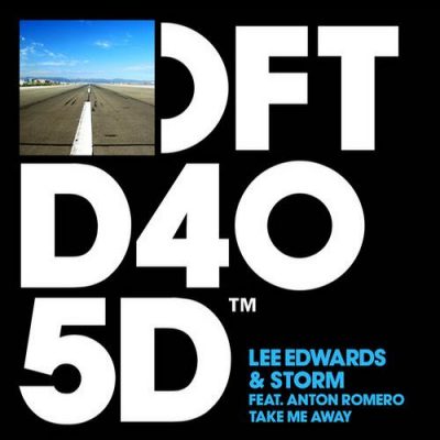 00-Lee Edwards & Storm-Take Me Away (Feat. Anton Romero) DFTD405D-2013--Feelmusic.cc