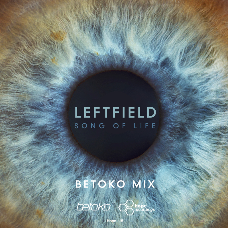 Leftfield - Song Of Life (Betoko Remix)
