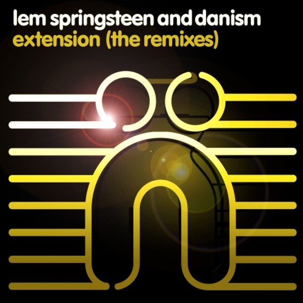 Lem Springsteen & Danism - Extension (The Remixes)