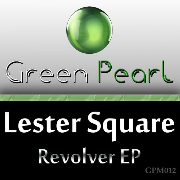 Lester Square - Revolver EP
