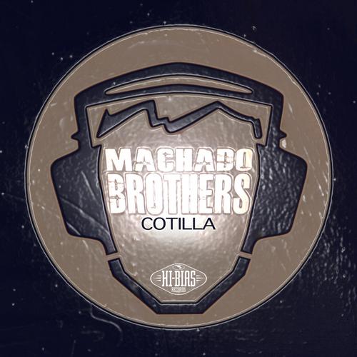 Machado Brothers - Cotilla