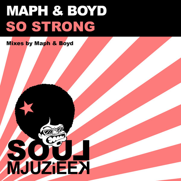 Maph & Boyd - So Strong