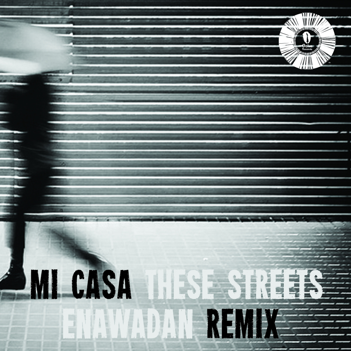 Mi Casa - These Streets (Enawadan Remix)