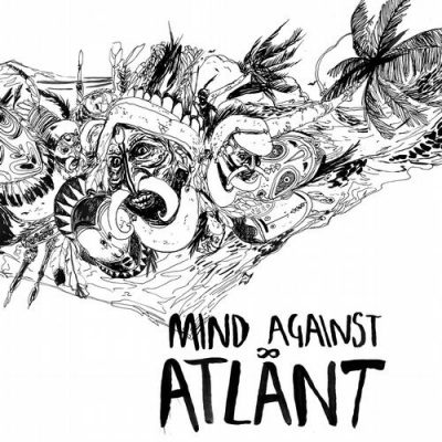 00-Mind Against-Atlant  LAD012-2013--Feelmusic.cc