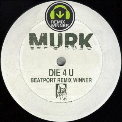 00-Murk-Die 4 U - Beatport Remix Contest Winners MURK009-2013--Feelmusic.cc