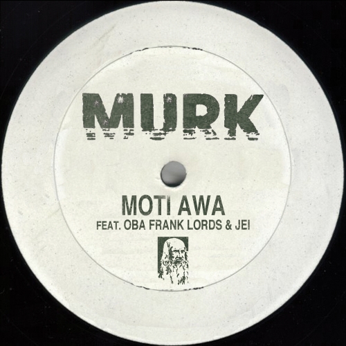 Murk feat. Oba Frank Lords & Jei - Moti Awa