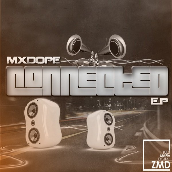 Mxdope - Connected EP