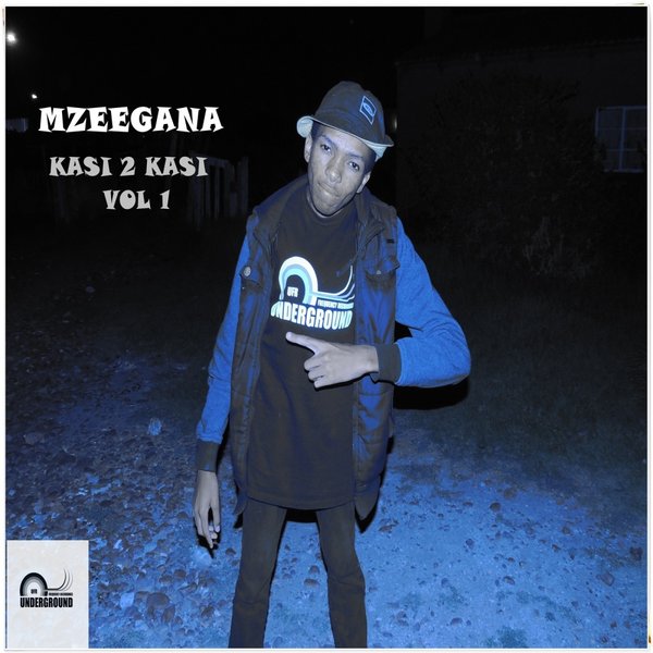 Mzeegana - Kasi 2 Kasi Vol 1